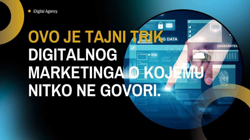 idigital-agencija-trik-digitalnog-marketinga