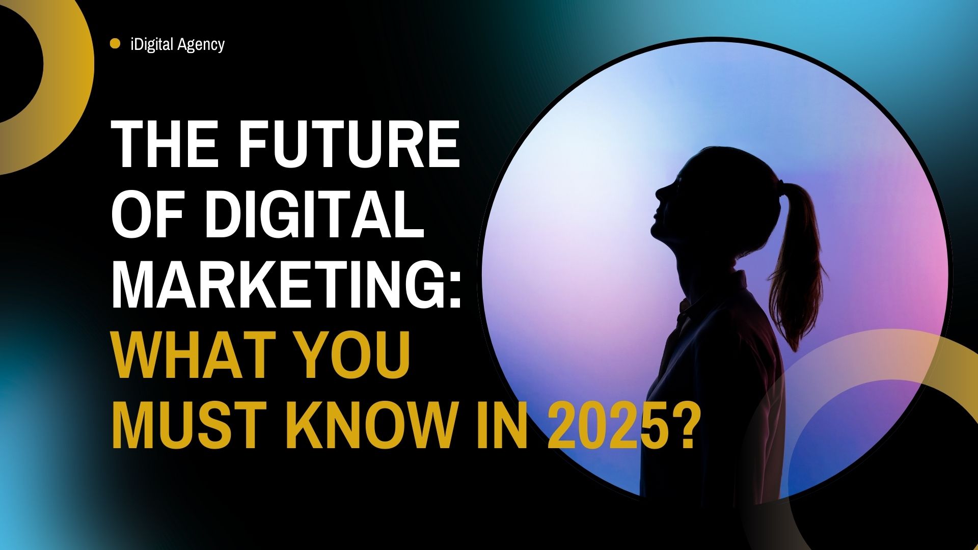 idigital-agency-digital-marketing-2025